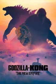 Godzilla x Kong: The New Empire (2024)